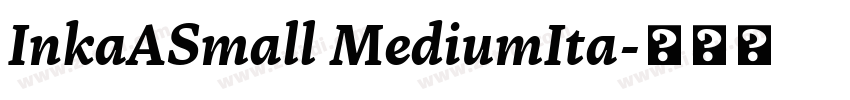 InkaASmall MediumIta字体转换
